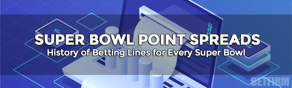 History of Super Bowl Point Spreads